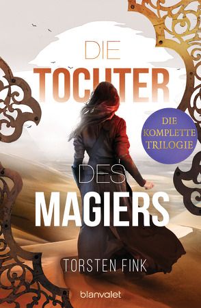 Die Tochter des Magiers – Die komplette Trilogie von Fink,  Torsten