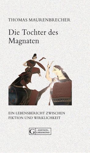 Die Tochter des Magnaten von Maurenbrecher,  Thomas