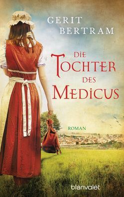 Die Tochter des Medicus von Bertram,  Gerit