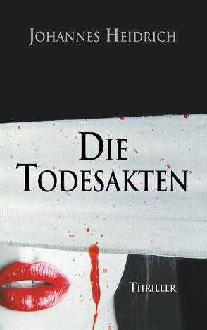 Die Todesakten von Heidrich,  Johannes