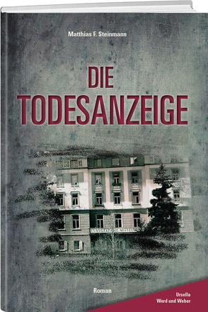 Die Todesanzeige von Steinmann,  Matthias F.