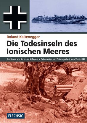 Die Todesinseln des Ionischen Meeres von Kaltenegger,  Roland