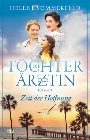 Die Töchter der Ärztin von Sommerfeld,  Helene