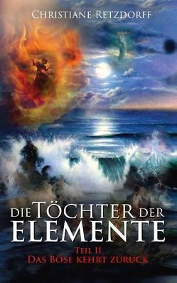 Die Töchter der Elemente von Retzdorff,  Christiane