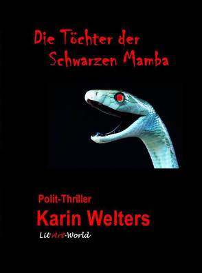 Die Töchter der Schwarzen Mamba von Karin,  Welters