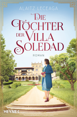 Die Töchter der Villa Soledad von Leceaga,  Alaitz Extremera, Martin,  Sybille