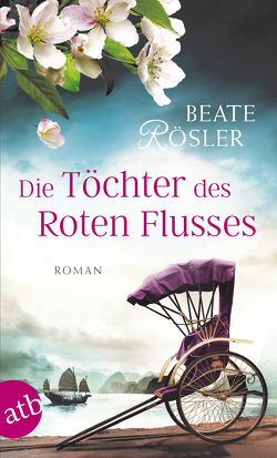 Die Töchter des Roten Flusses von Rösler,  Beate