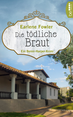 Die tödliche Braut von Fowler,  Earlene, Häusler,  Barbara