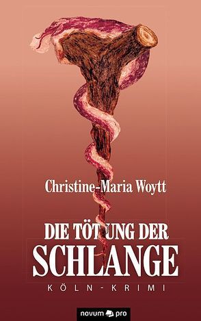 Die Tötung der Schlange von Woytt,  Christine-Maria