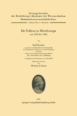 Die Tollwut in Mitteleuropa von 1953 bis 1966 von Jusatz,  Helmut J., Kauker,  Emil