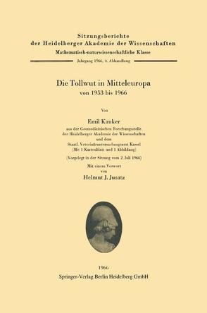 Die Tollwut in Mitteleuropa von 1953 bis 1966 von Jusatz,  Helmut J., Kauker,  Emil