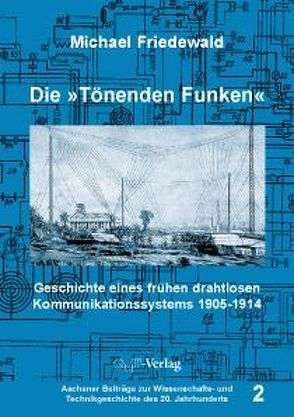 Die „Tönenden Funken“ von Friedewald,  Michael