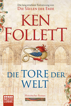 Die Tore der Welt von Balaz,  Jan, Follett,  Ken, Schmidt,  Dietmar, Schumacher,  Rainer