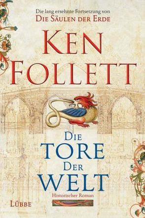 Die Tore der Welt von Balaz,  Jan, Follett,  Ken, Schmidt,  Dietmar, Schumacher,  Rainer