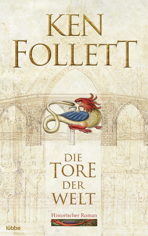 Die Tore der Welt von Balaz,  Jan, Follett,  Ken, Schmidt,  Dietmar, Schumacher,  Rainer