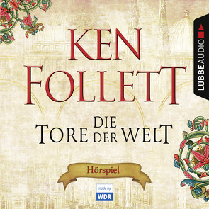 Die Tore der Welt von Follett,  Ken