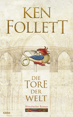 Die Tore der Welt von Follett,  Ken