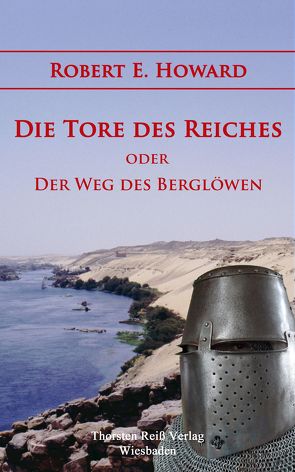 Die Tore des Reiches von Howard,  Robert E., Monzel,  Andrea, Reiß,  Thorsten