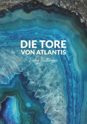 Die Tore von Atlantis von Sallinger,  Irene