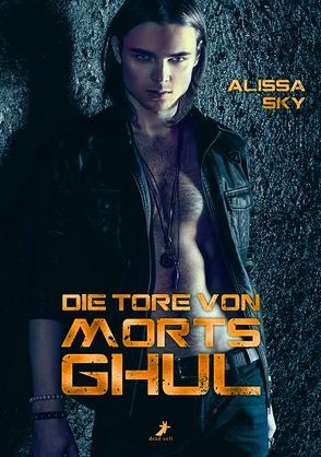 Die Tore von Morts Ghul von Sky,  Alissa