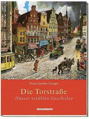 Die Torstraße von Draeger,  Heinz J