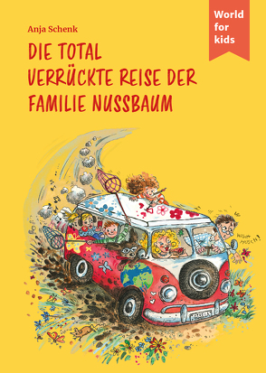 Die total verrückte Reise der Familie Nussbaum von Schenk,  Anja