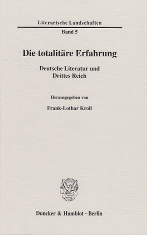 Die totalitäre Erfahrung. von Kroll,  Frank-Lothar