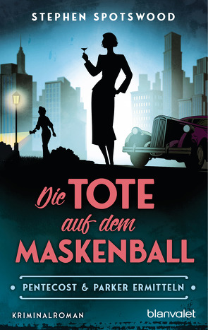 Die Tote auf dem Maskenball von Lungstrass-Kapfer,  Charlotte, Spotswood,  Stephen