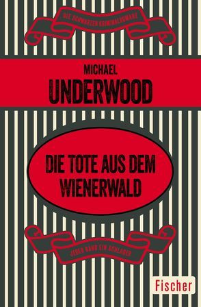 Die Tote aus dem Wienerwald von Schneider,  Horst, Underwood,  Michael