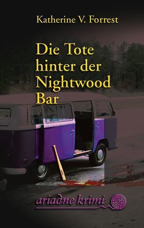 Die Tote hinter der Nightwood Bar von Forrest,  Katherine V, Mischkowski,  Gabriela