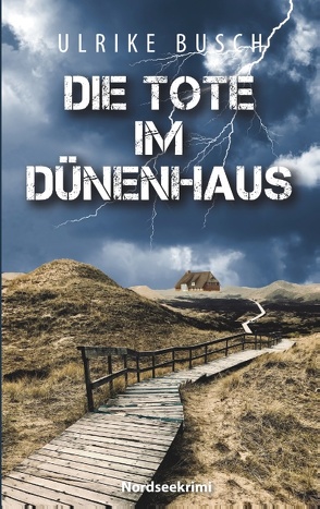 Die Tote im Dünenhaus von Busch,  Ulrike