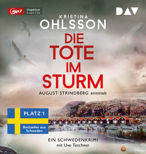 Die Tote im Sturm. August Strindberg ermittelt von Dahmann,  Susanne, Ohlsson,  Kristina, Teschner,  Uve