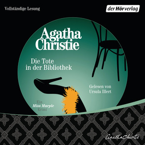 Die Tote in der Bibliothek von Christie,  Agatha, Heller,  Barbara, Illert,  Ursula