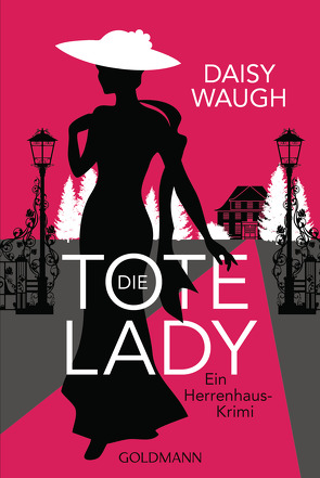 Die tote Lady von Hauser,  Sonja, Waugh,  Daisy