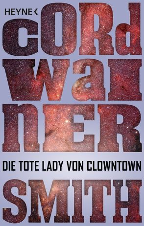 Die tote Lady von Clowntown von Smith,  Cordwainer, Ziegler,  Thomas