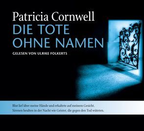 Die Tote ohne Namen von Cornwell,  Patricia, Folkerts,  Ulrike, Grube,  Anette