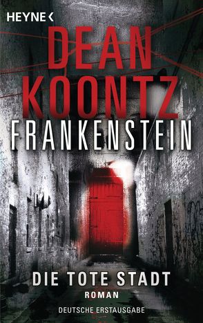 Die tote Stadt: Frankenstein 5 von Gnade,  Ursula, Koontz,  Dean