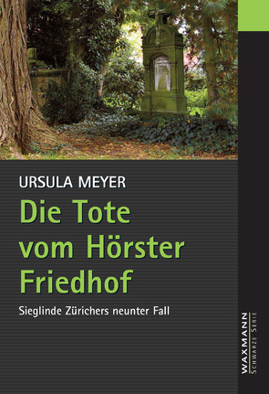 Die Tote vom Hörster Friedhof von Meyer,  Ursula