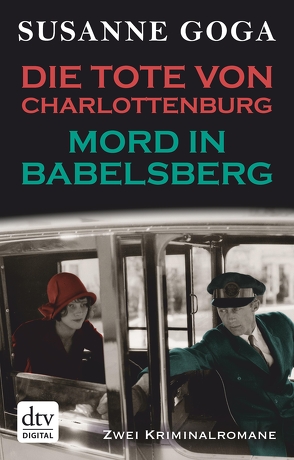 Die Tote von Charlottenburg – Mord in Babelsberg von Goga,  Susanne