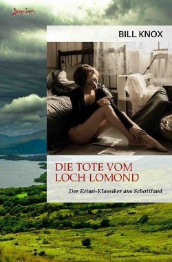 DIE TOTE VON LOCH LOMOND von Knox,  Bill