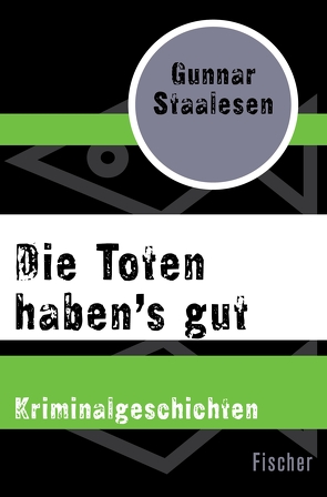 Die Toten haben’s gut von Hartmann,  Kerstin, Staalesen,  Gunnar