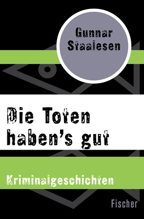 Die Toten haben’s gut von Hartmann,  Kerstin, Staalesen,  Gunnar