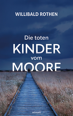 Die toten Kinder vom Moore von Rothen,  Willibald