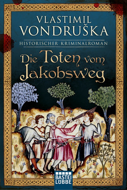 Die Toten vom Jakobsweg von Marzolff,  Sophia, Vondruska,  Vlastimil