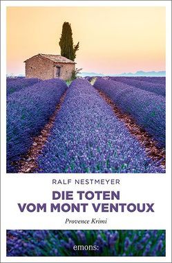 Die Toten vom Mont Ventoux von Nestmeyer,  Ralf