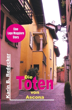 Die Toten von Ascona von Redecker,  Karin B.