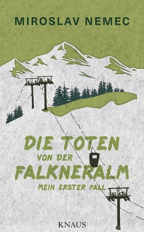 Die Toten von der Falkneralm von Nemec,  Miroslav