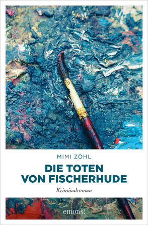 Die Toten von Fischerhude von Zöhl,  Mimi