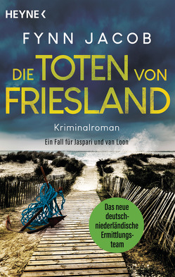 Die Toten von Friesland von Jacob,  Fynn