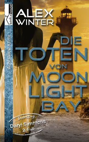 Die Toten von Moonlight Bay von Winter,  Alex